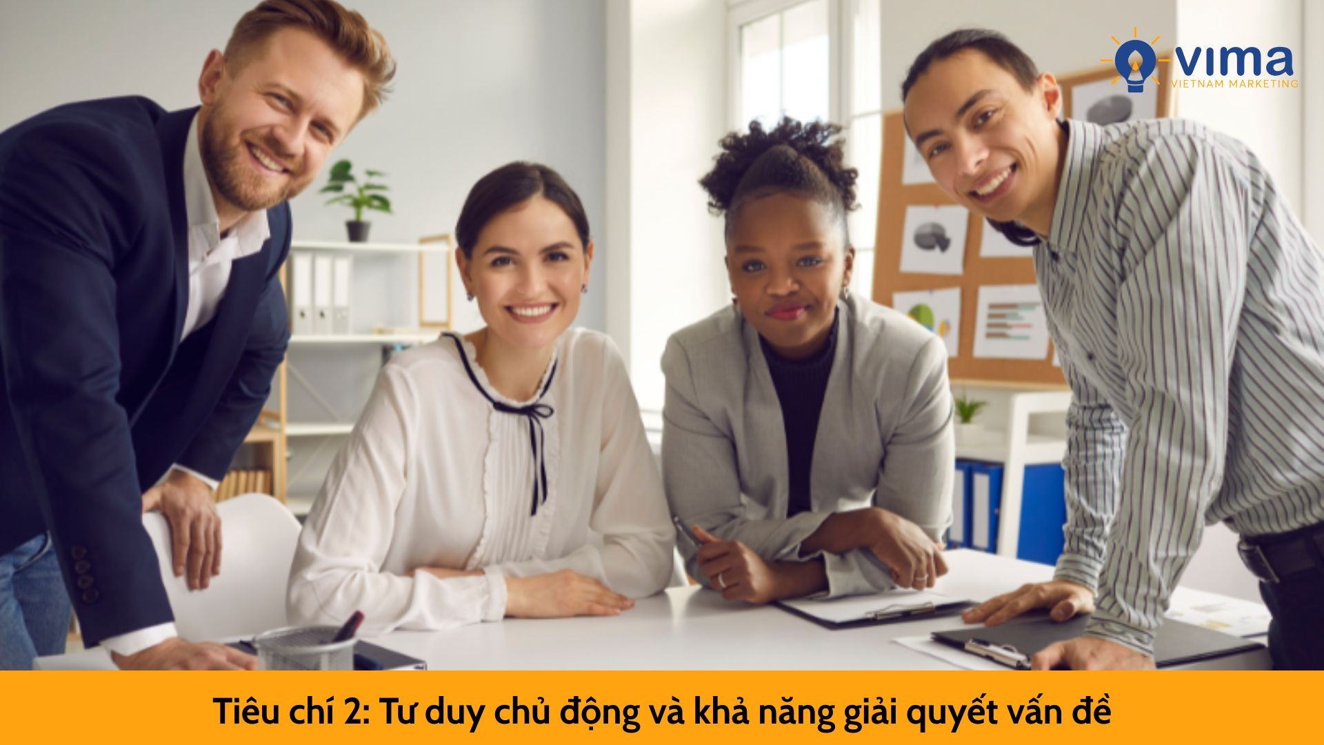 Tiêu chí 2: Tư duy chủ động và khả năng giải quyết vấn đề